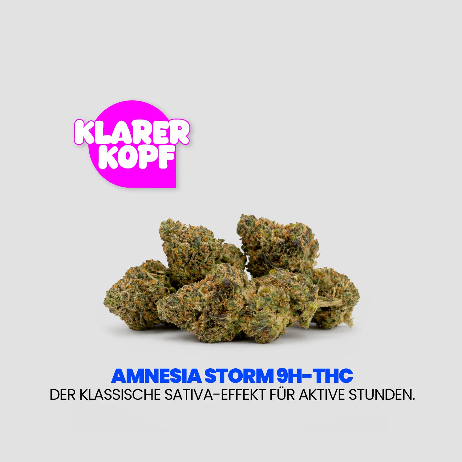Werbegrafik für „Amnesia Storm 9H-THC“. Auf hellem Hintergrund liegt ein Haufen Cannabisblüten, darüber steht in einer pinken Sprechblase „Klarer Kopf“. Darunter der Claim: „Der klassische Sativa-Effekt für aktive Stunden.“