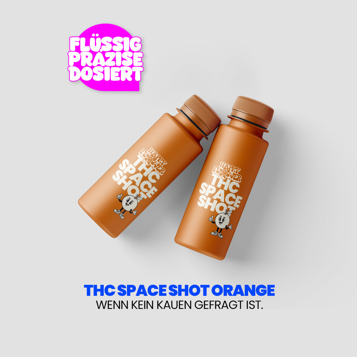 Werbegrafik für „THC Space Shot Orange“. Zwei orangefarbene Shot-Flaschen schweben auf hellem Hintergrund, oben links steht in einer pinken Sprechblase „Flüssig präzise dosiert“. Darunter der Claim: „Wenn kein Kauen gefragt ist.“