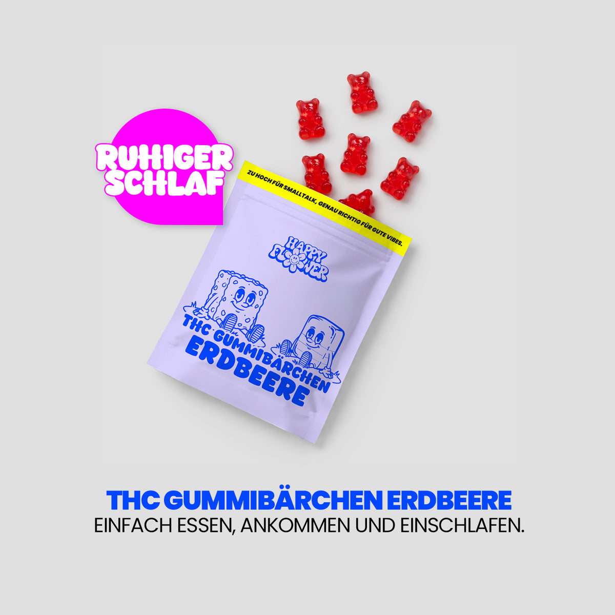 Werbegrafik für „THC Gummibärchen Erdbeere“. Eine lilafarbene Produktverpackung liegt auf hellem Hintergrund, daneben schweben gelbe Gummibärchen. Links steht in einer pinken Sprechblase „Ruhiger Schlaf“, darunter der Claim: „Einfach essen, ankommen und einschlafen.“