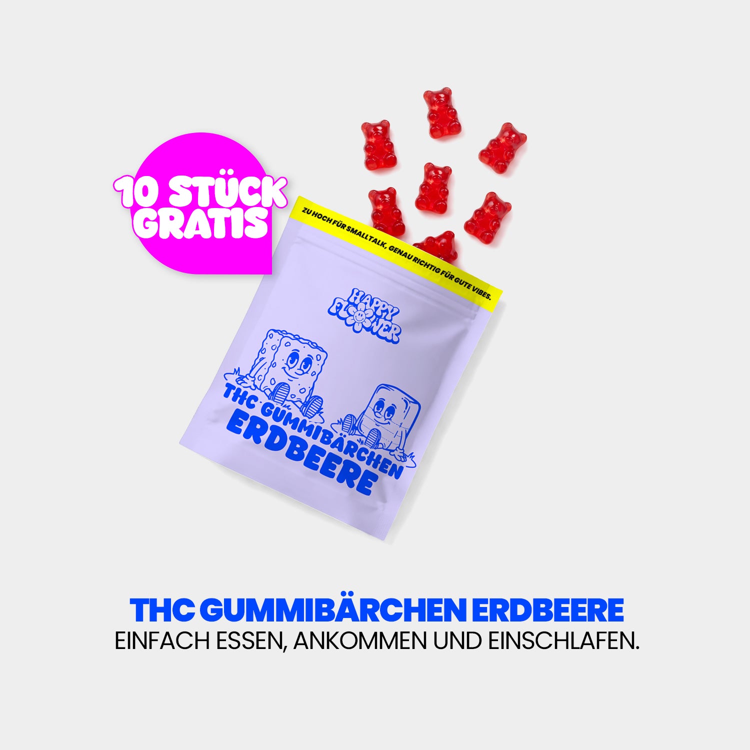 Werbegrafik für „THC Gummibärchen Erdbeere“. Eine lilafarbene Produktverpackung liegt auf hellem Hintergrund, darüber schweben rote Gummibärchen. Links steht in einer pinken Sprechblase „10 Stück gratis“. Darunter der Claim: „Einfach essen, ankommen und einschlafen.“